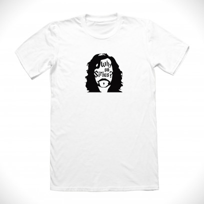 Why so Sirius? T-shirt
