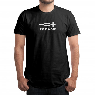 Less Is More T-shirt